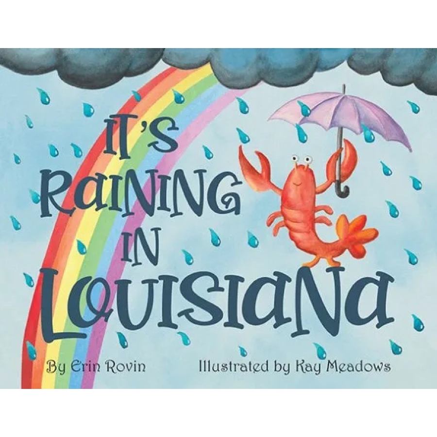 It's Raining in Louisiana