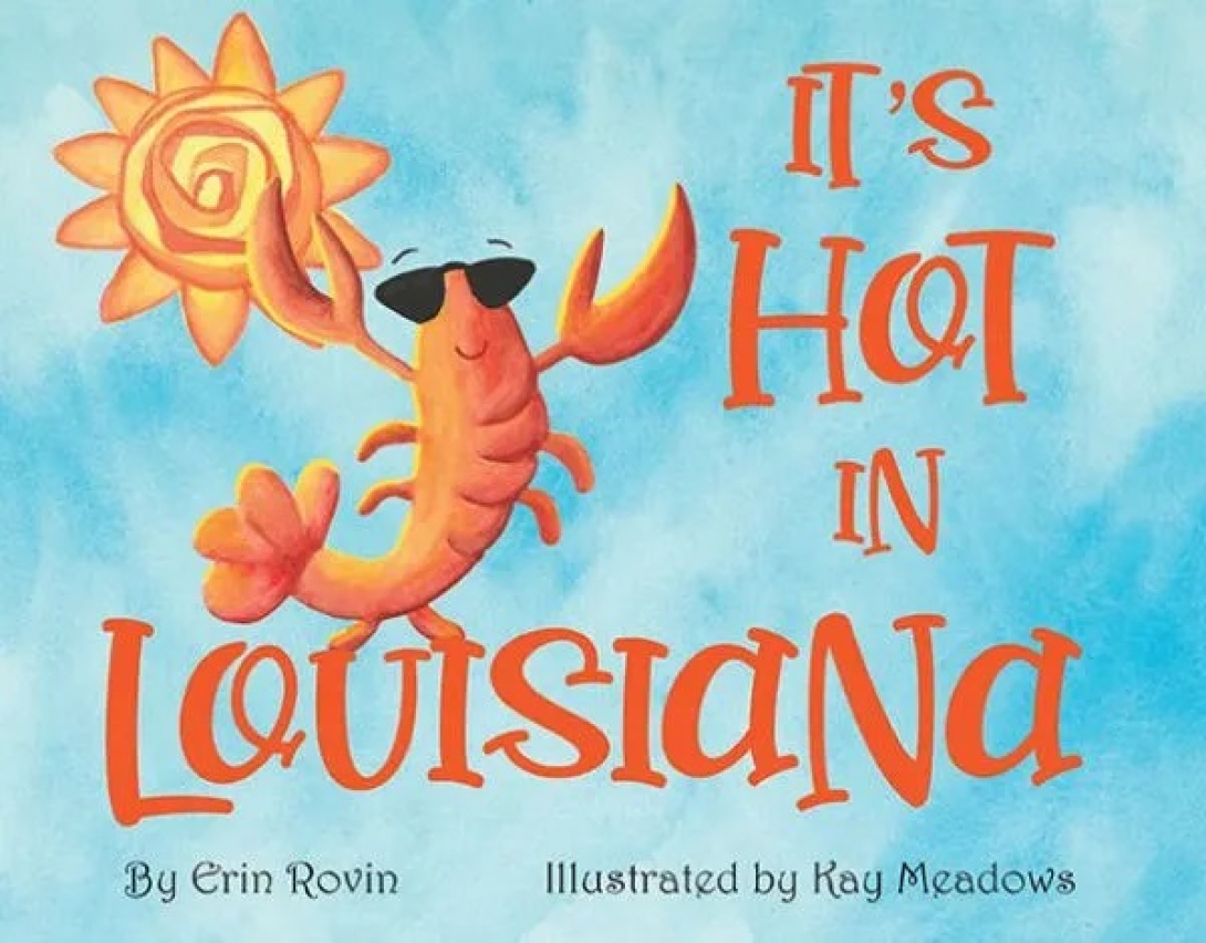 It's Hot in Louisiana